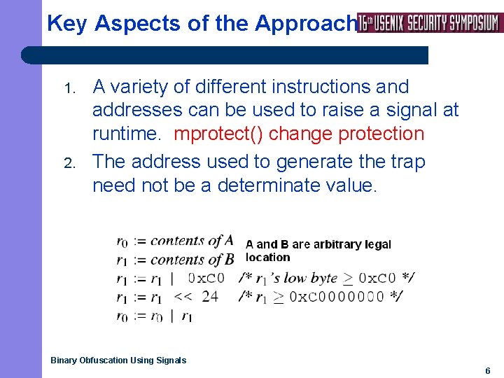 Key Aspects of the Approach 1. 2. A variety of different instructions and addresses