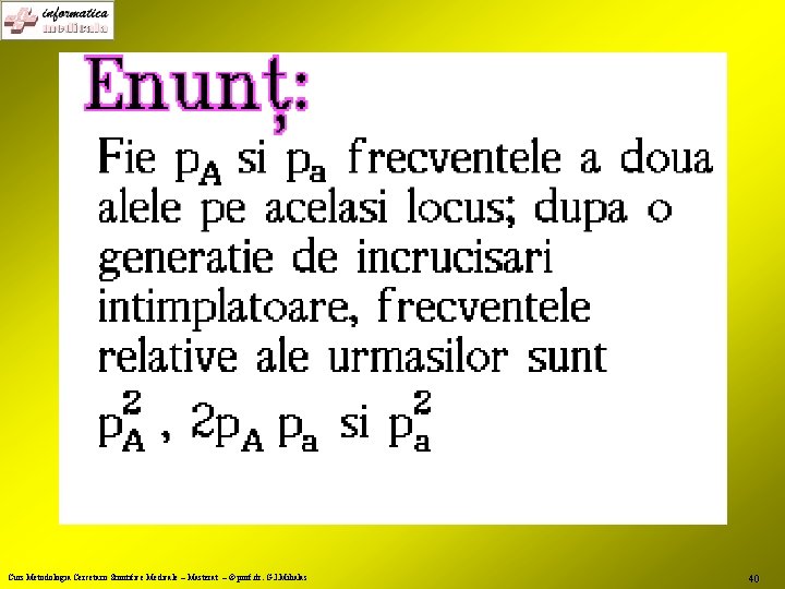 Curs Metodologia Cercetarii Stiintifice Medicale – Masterat – © prof. dr. G. I. Mihalas