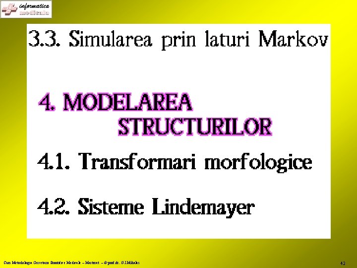 Curs Metodologia Cercetarii Stiintifice Medicale – Masterat – © prof. dr. G. I. Mihalas