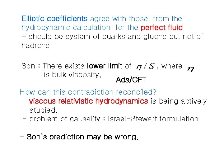 Elliptic coefficients agree with those from the hydrodynamic calculation for the perfect fluid -