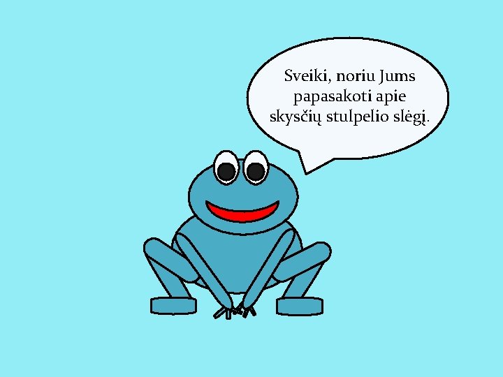 Sveiki, noriu Jums papasakoti apie skysčių stulpelio slėgį. 