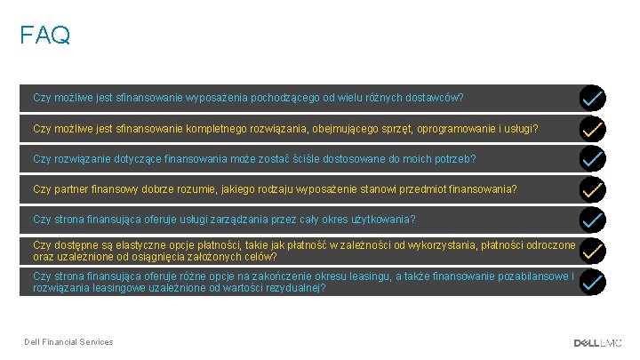 FAQ Czy możliwe jest sfinansowanie wyposażenia pochodzącego od wielu różnych dostawców? Czy możliwe jest