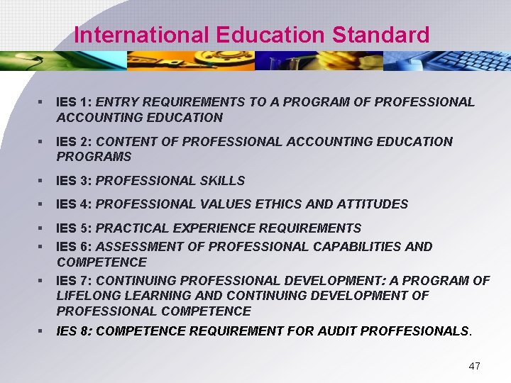 International Education Standard § IES 1: ENTRY REQUIREMENTS TO A PROGRAM OF PROFESSIONAL ACCOUNTING