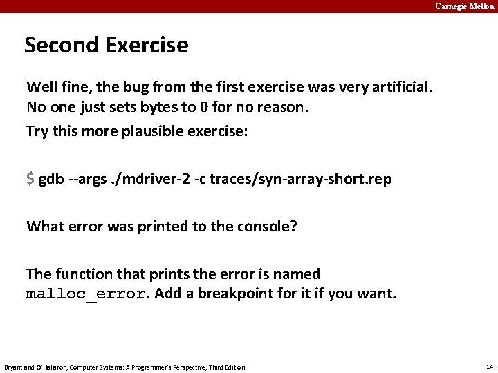 Carnegie Mellon Second Exercise Well fine, the bug from the first exercise was very