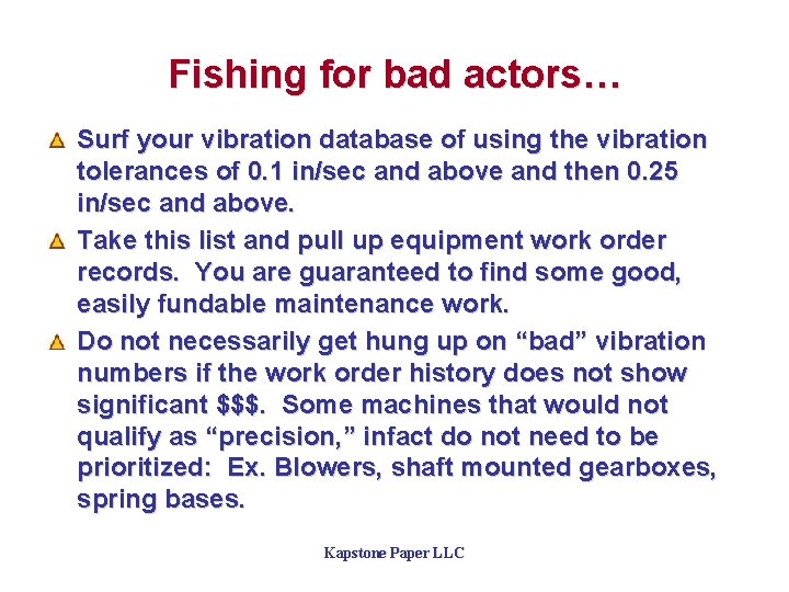 Fishing for bad actors… Surf your vibration database of using the vibration tolerances of