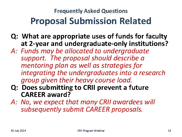 Frequently Asked Questions Proposal Submission Related Q: What are appropriate uses of funds for