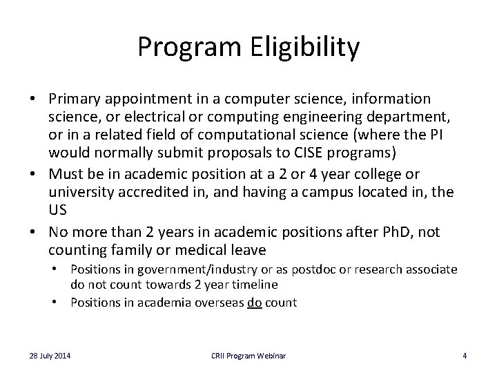 Program Eligibility • Primary appointment in a computer science, information science, or electrical or