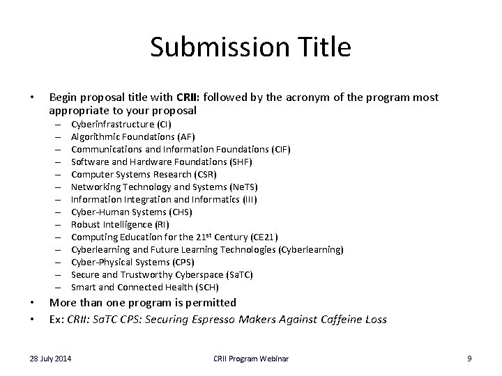 Submission Title • Begin proposal title with CRII: followed by the acronym of the