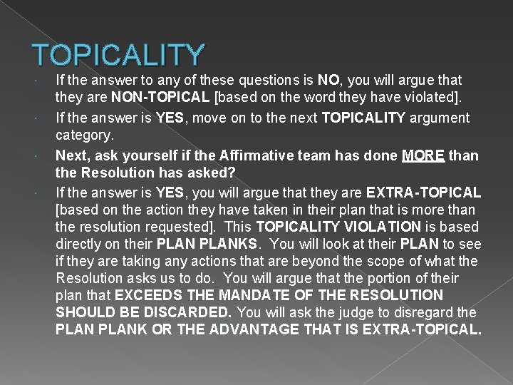 TOPICALITY If the answer to any of these questions is NO, you will argue