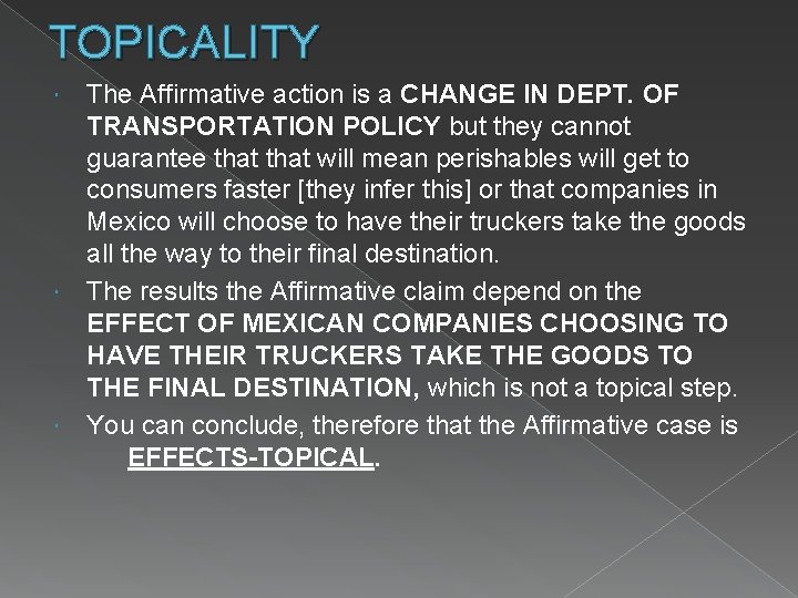 TOPICALITY The Affirmative action is a CHANGE IN DEPT. OF TRANSPORTATION POLICY but they