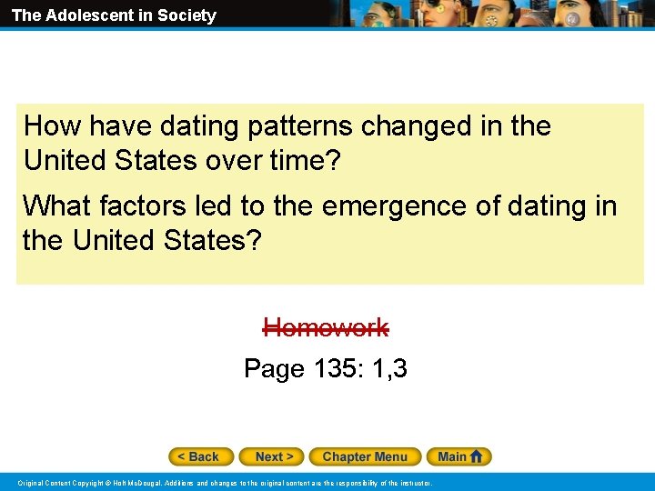 The Adolescent in Society How have dating patterns changed in the United States over