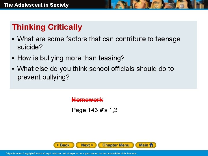 The Adolescent in Society Thinking Critically • What are some factors that can contribute