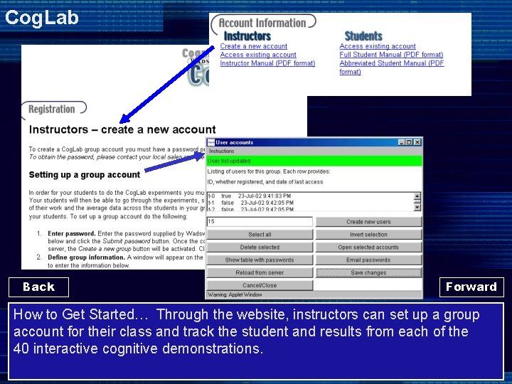 Cog. Lab Back Forward How to Get Started… Through the website, instructors can set Cog. Lab Back Forward How to Get Started… Through the website, instructors can set