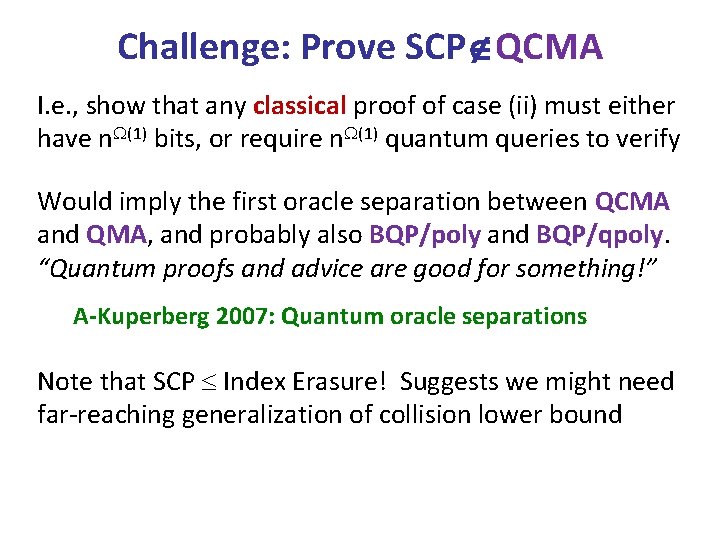 Challenge: Prove SCP QCMA I. e. , show that any classical proof of case