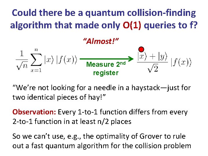 Could there be a quantum collision-finding algorithm that made only O(1) queries to f?