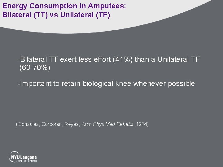 Energy Consumption in Amputees: Bilateral (TT) vs Unilateral (TF) -Bilateral TT exert less effort