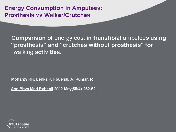 Energy Consumption in Amputees: Prosthesis vs Walker/Crutches Comparison of energy cost in transtibial amputees