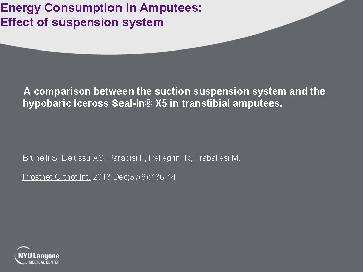 Energy Consumption in Amputees: Effect of suspension system A comparison between the suction suspension