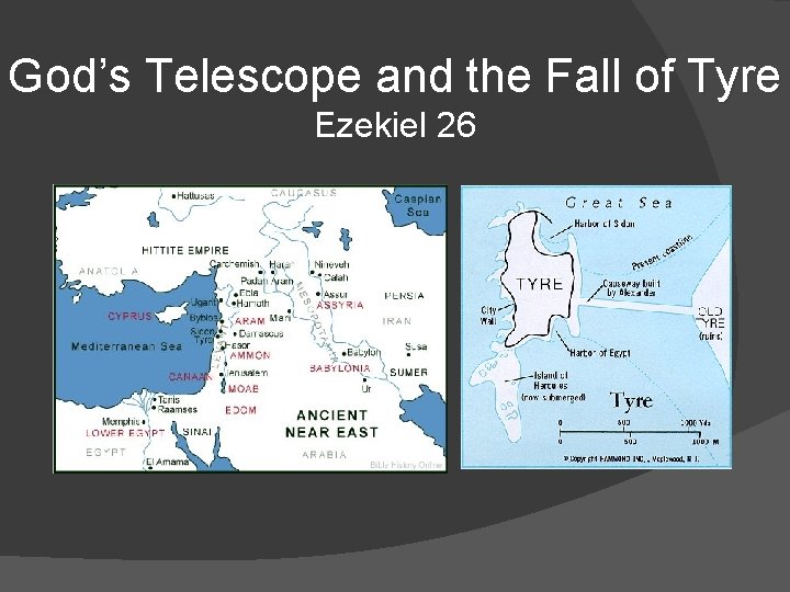 God’s Telescope and the Fall of Tyre Ezekiel 26 