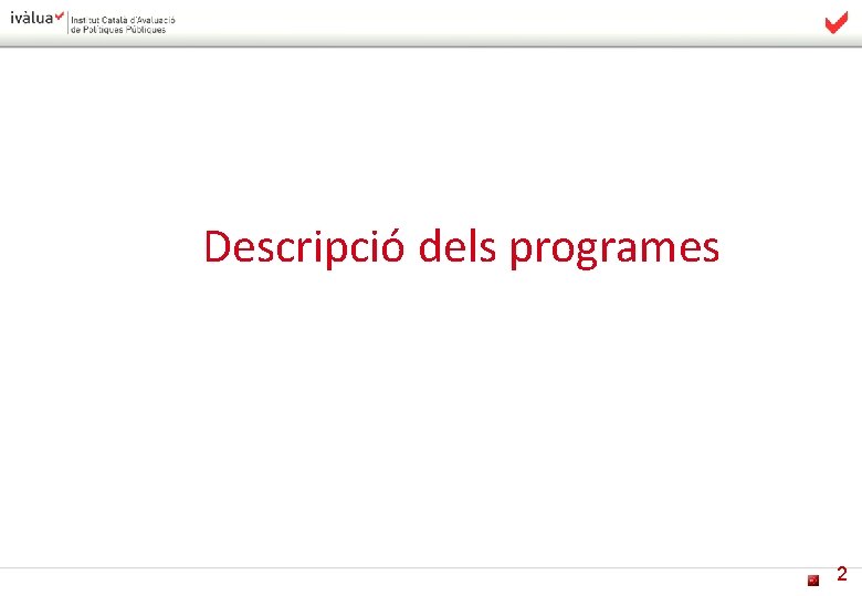 Descripció dels programes 2 