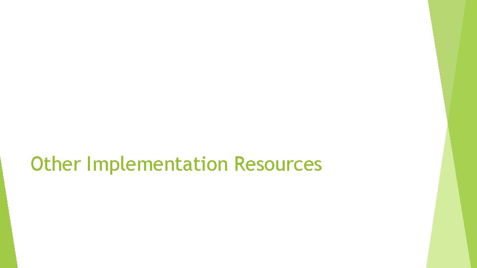 Other Implementation Resources 