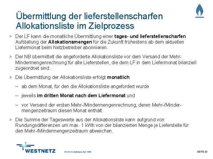 Übermittlung der lieferstellenscharfen Allokationsliste im Zielprozess > Der LF kann die monatliche Übermittlung einer