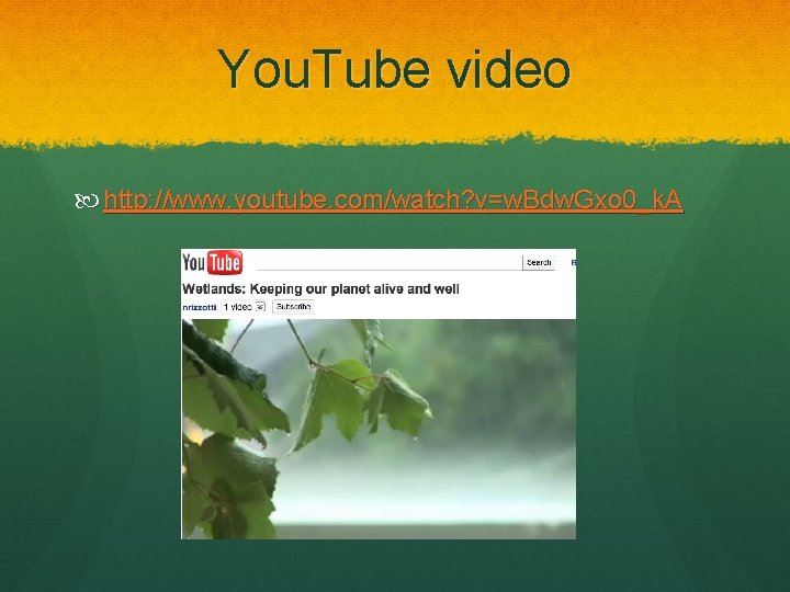 You. Tube video http: //www. youtube. com/watch? v=w. Bdw. Gxo 0_k. A 