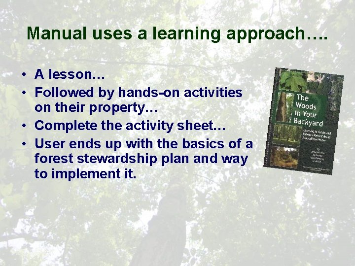 Manual uses a learning approach…. • A lesson… • Followed by hands-on activities on