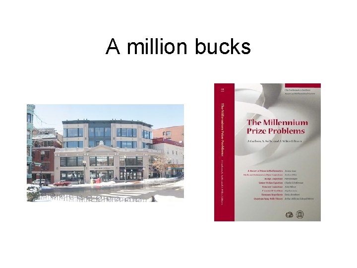 A million bucks 