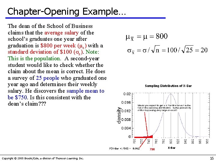 Chapter-Opening Example… The dean of the School of Business claims that the average salary