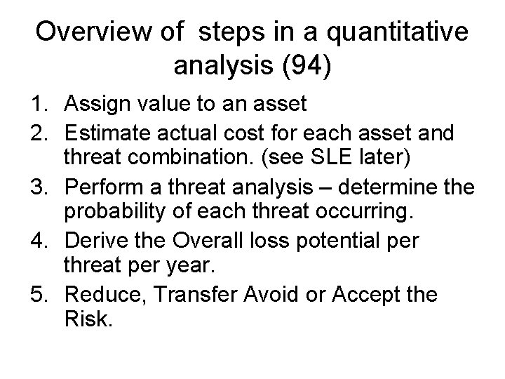 Overview of steps in a quantitative analysis (94) 1. Assign value to an asset