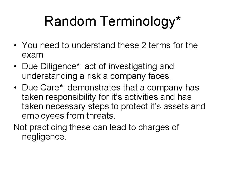 Random Terminology* • You need to understand these 2 terms for the exam •