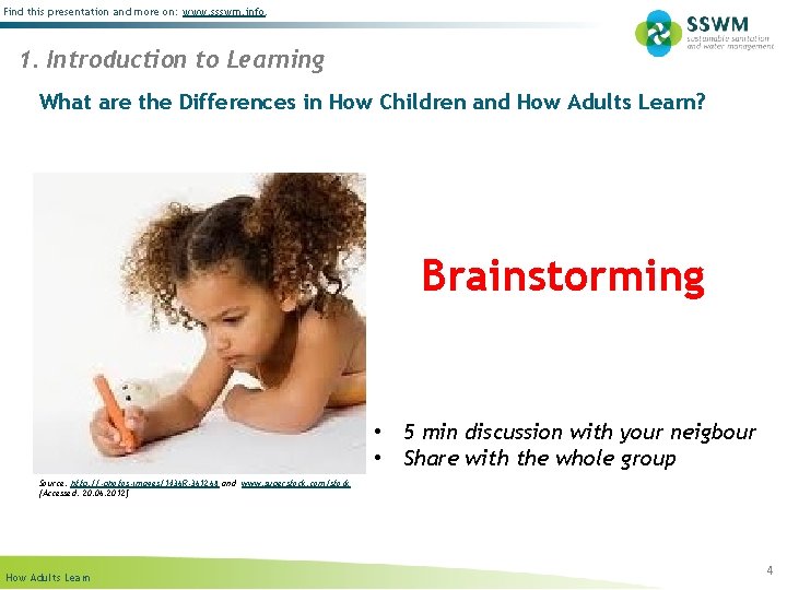 Find this presentation and more on: www. ssswm. info. 1. Introduction to Learning What