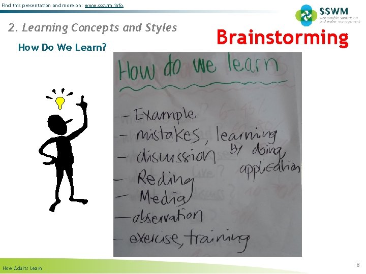 Find this presentation and more on: www. ssswm. info. 2. Learning Concepts and Styles