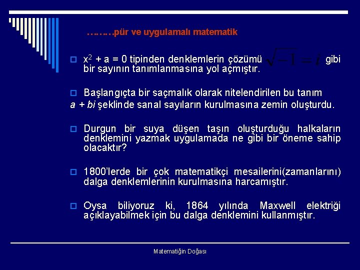 ………pür ve uygulamalı matematik o x 2 + a = 0 tipinden denklemlerin çözümü