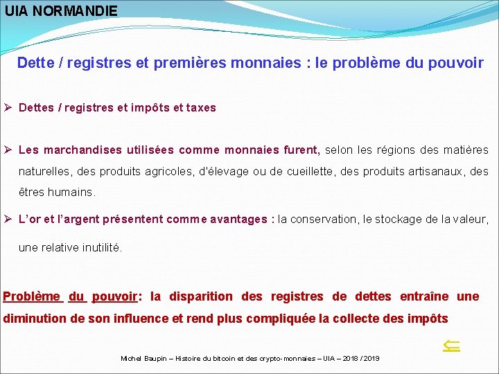 UIA NORMANDIE Dette / registres et premières monnaies : le problème du pouvoir Ø