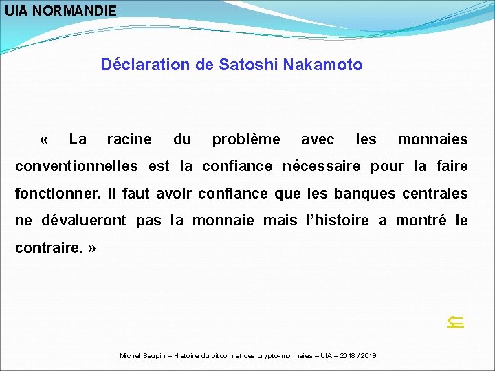 UIA NORMANDIE Déclaration de Satoshi Nakamoto « La racine du problème avec les monnaies
