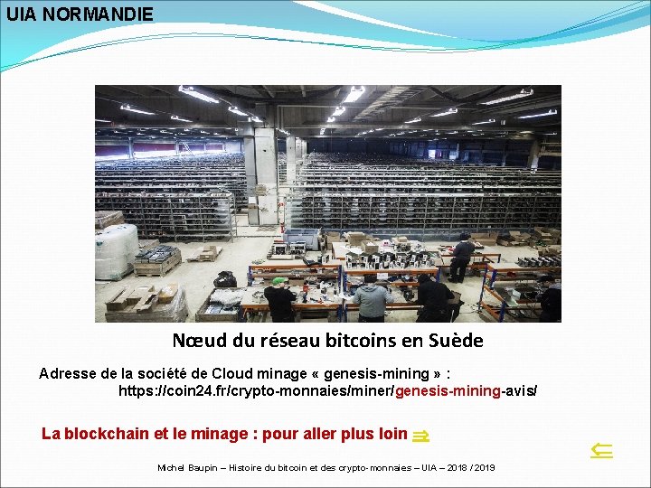 UIA NORMANDIE Nœud du réseau bitcoins en Suède Adresse de la société de Cloud