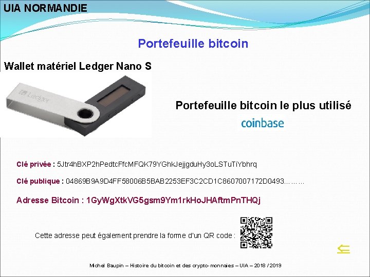 UIA NORMANDIE Portefeuille bitcoin Wallet matériel Ledger Nano S Portefeuille bitcoin le plus utilisé