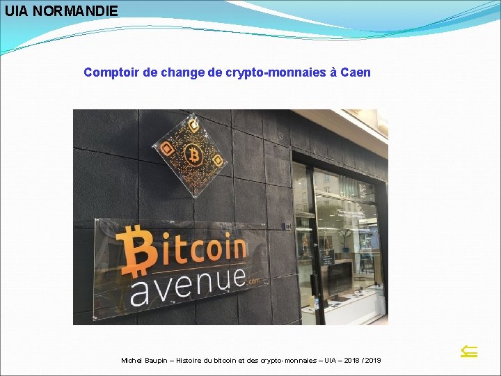 UIA NORMANDIE Comptoir de change de crypto-monnaies à Caen Michel Baupin – Histoire du