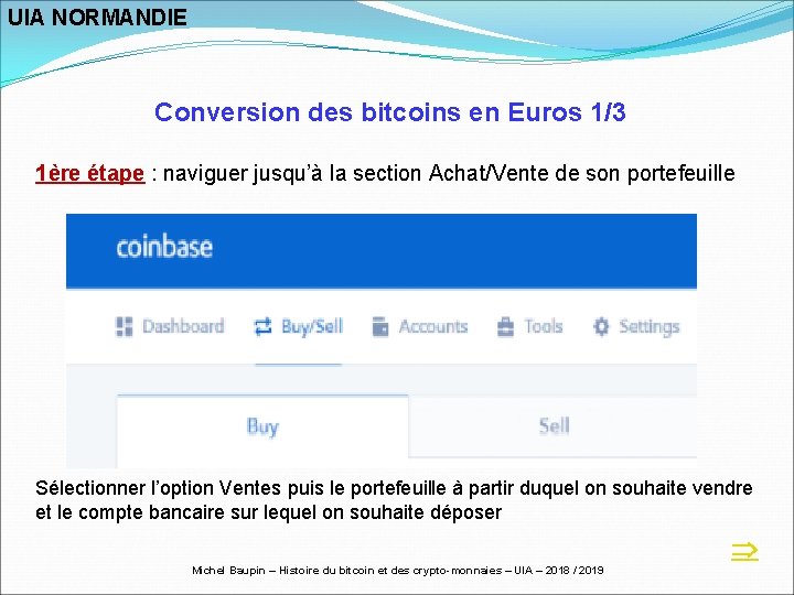 UIA NORMANDIE Conversion des bitcoins en Euros 1/3 1ère étape : naviguer jusqu’à la