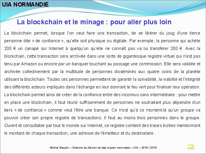UIA NORMANDIE La blockchain et le minage : pour aller plus loin La blockchain