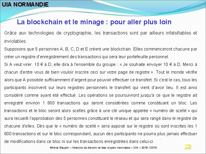 UIA NORMANDIE La blockchain et le minage : pour aller plus loin Grâce aux