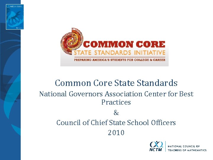 Common Core State Standards National Governors Association Center for Best Practices & Council of