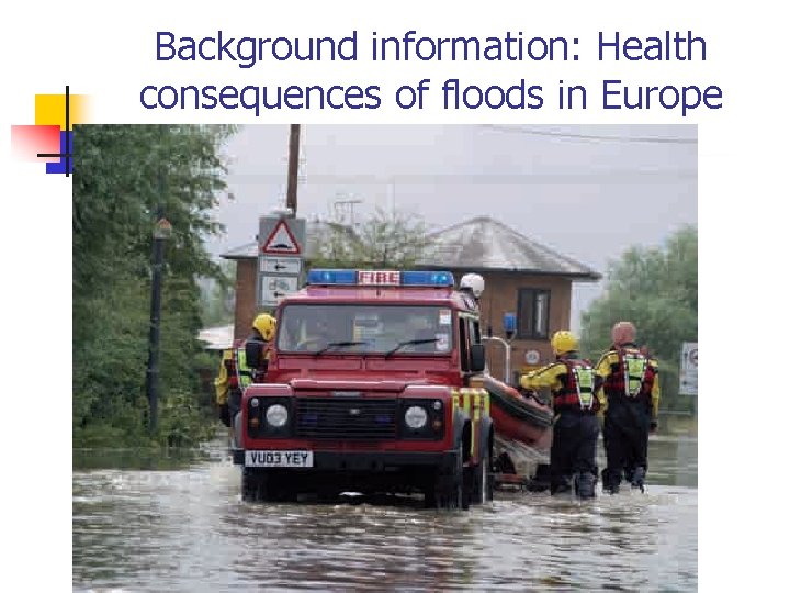 Background information: Health consequences of floods in Europe 