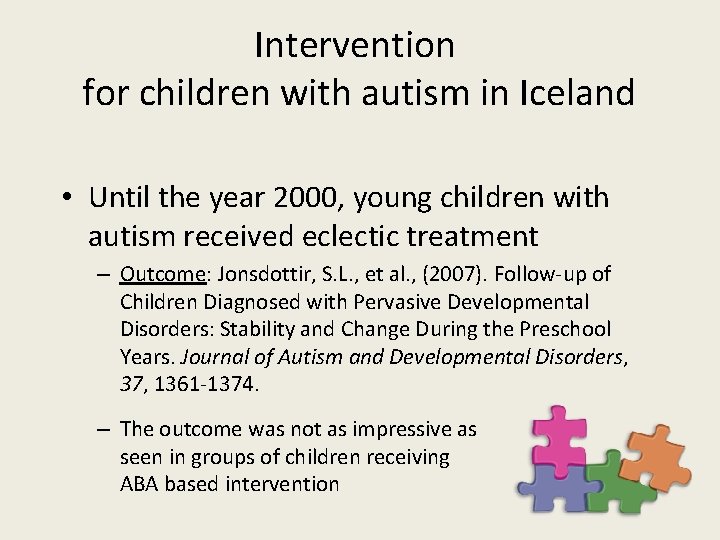 Intervention for children with autism in Iceland • Until the year 2000, young children