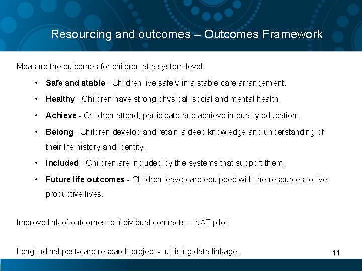 Resourcing and outcomes – Outcomes Framework Measure the outcomes for children at a system