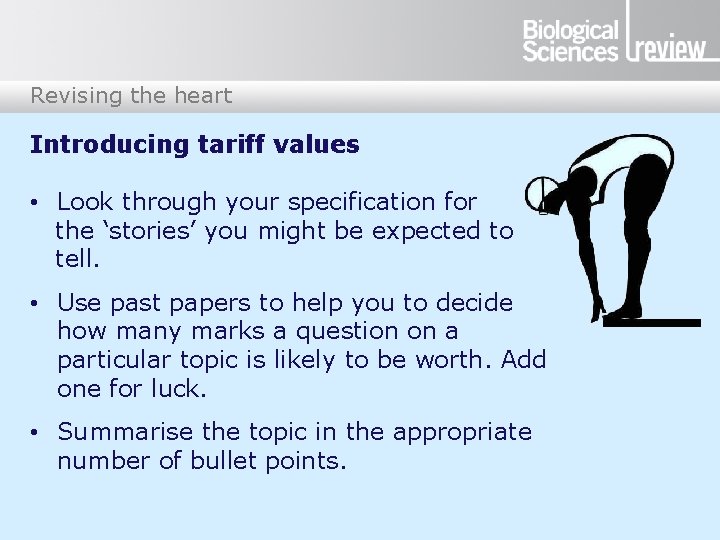 Revising the heart Introducing tariff values • Look through your specification for the ‘stories’