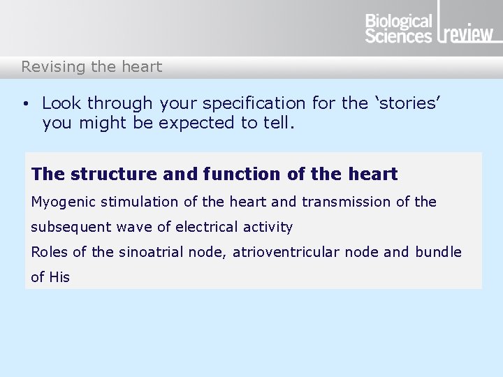 Revising the heart • Look through your specification for the ‘stories’ you might be