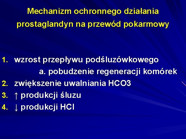 Mechanizm ochronnego działania prostaglandyn na przewód pokarmowy 1. wzrost przepływu podśluzówkowego 2. 3. 4.